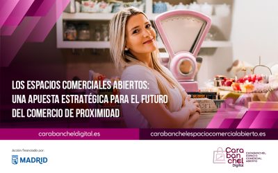 Los espacios comerciales abiertos: una apuesta estratégica para el futuro del comercio de proximidad