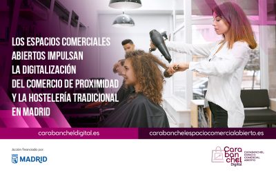Los espacios comerciales abiertos impulsan la digitalización del comercio de proximidad y la hostelería tradicional en Madrid